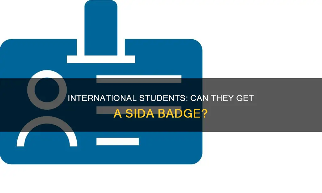 is sida badge available for international students