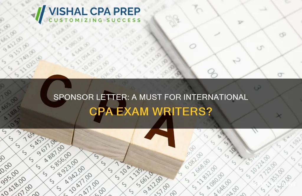 is sponsor letter required for international students writingcpa exam