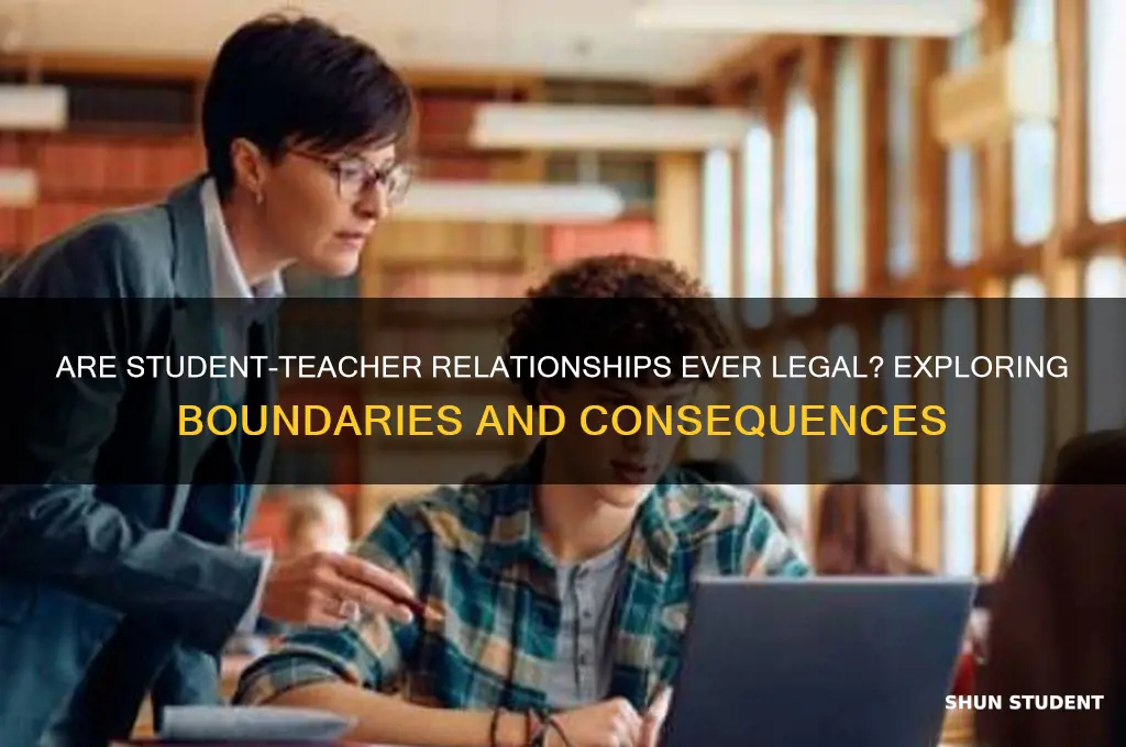 is student and teacher relationship illegal