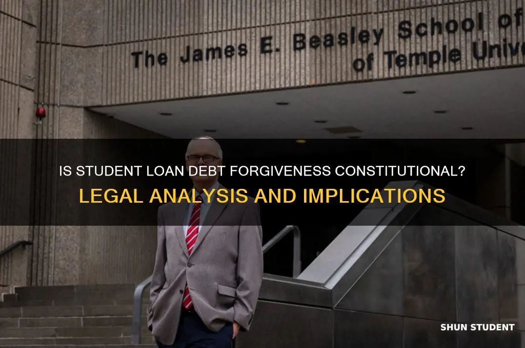 is student loan debt forgiveness constitutional