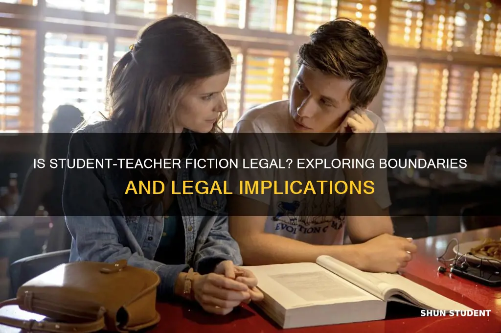 is student teacher fiction legal