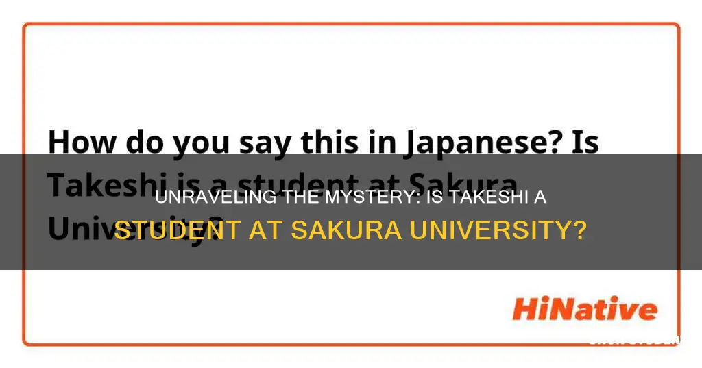 is takeshi a student at sakura university