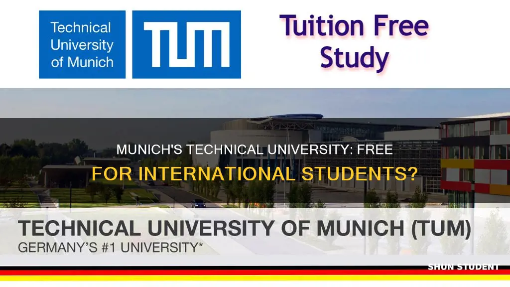 is technical university of munich free for international students