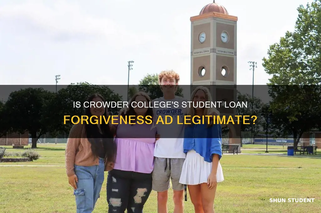 is the crowder college student loan forgiveness ad ad legitimate