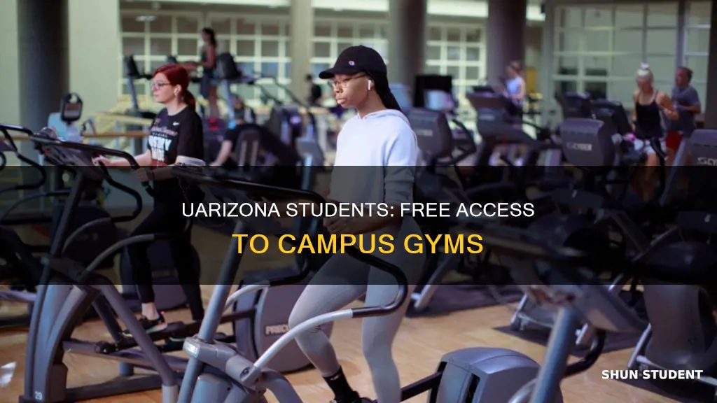 is the gym at university of arizona free for students