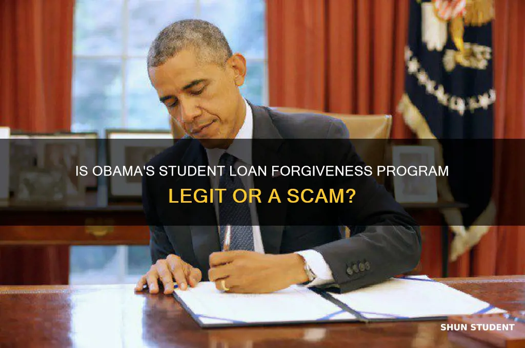 is the obama student loan forgiveness program a scam