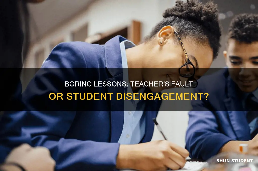 is the teacher boring or is is the students