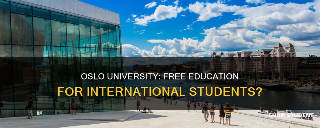 is the university of oslo free for international students