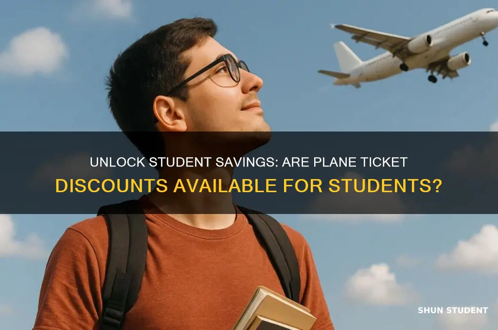 is their student discount for plane tickets