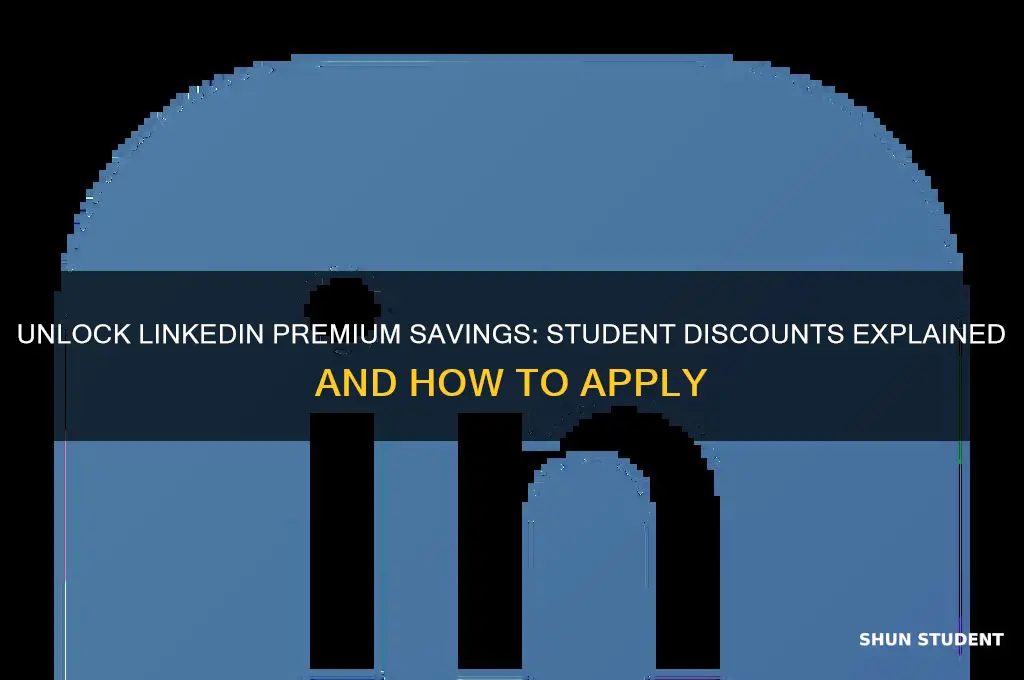is there a linnked in student discount