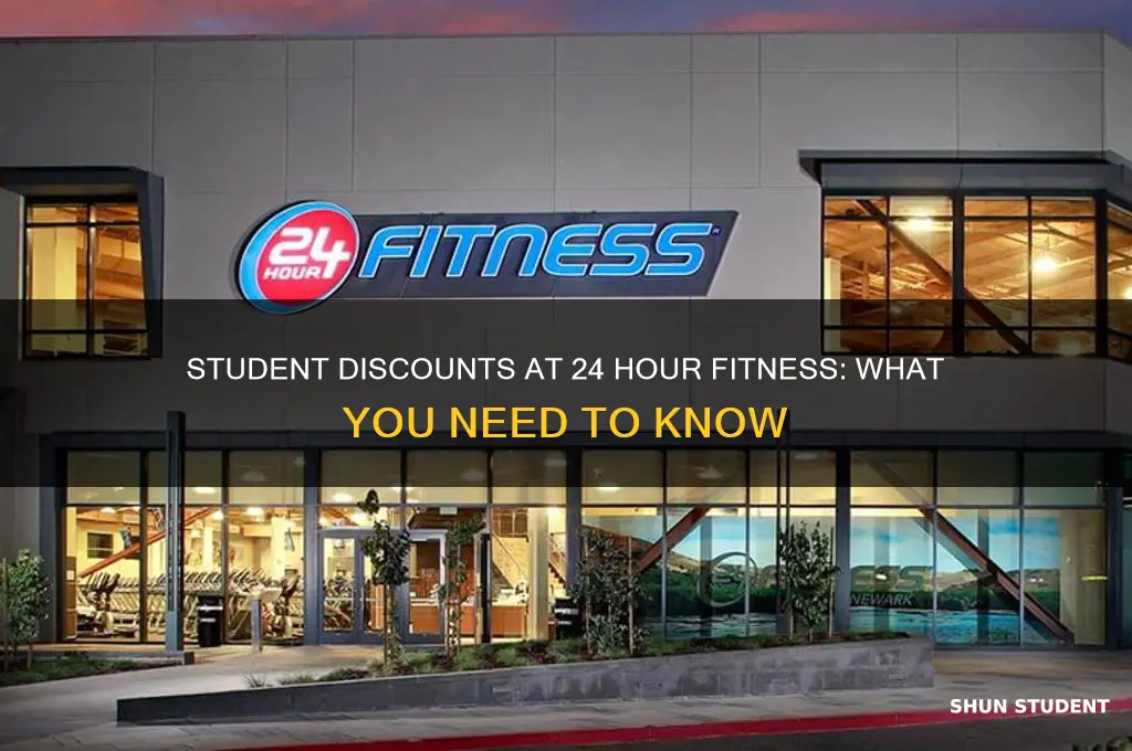 is there a student discount for 24 hour fitness