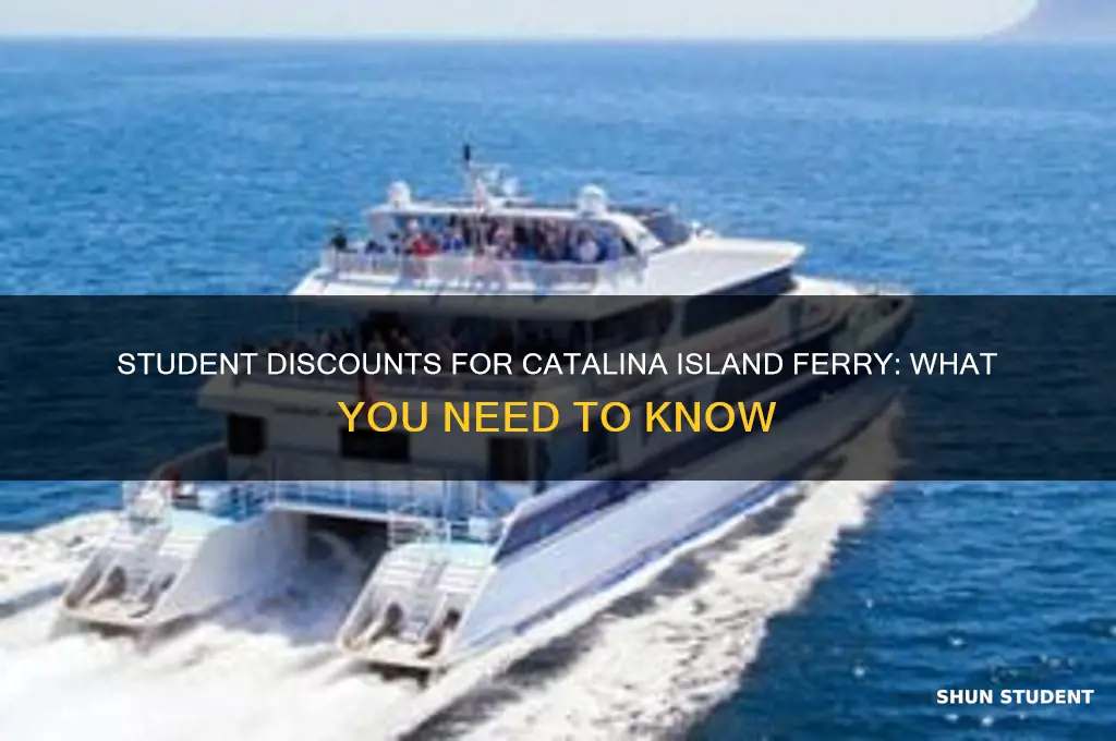 is there a student discount for ferry to catalina island