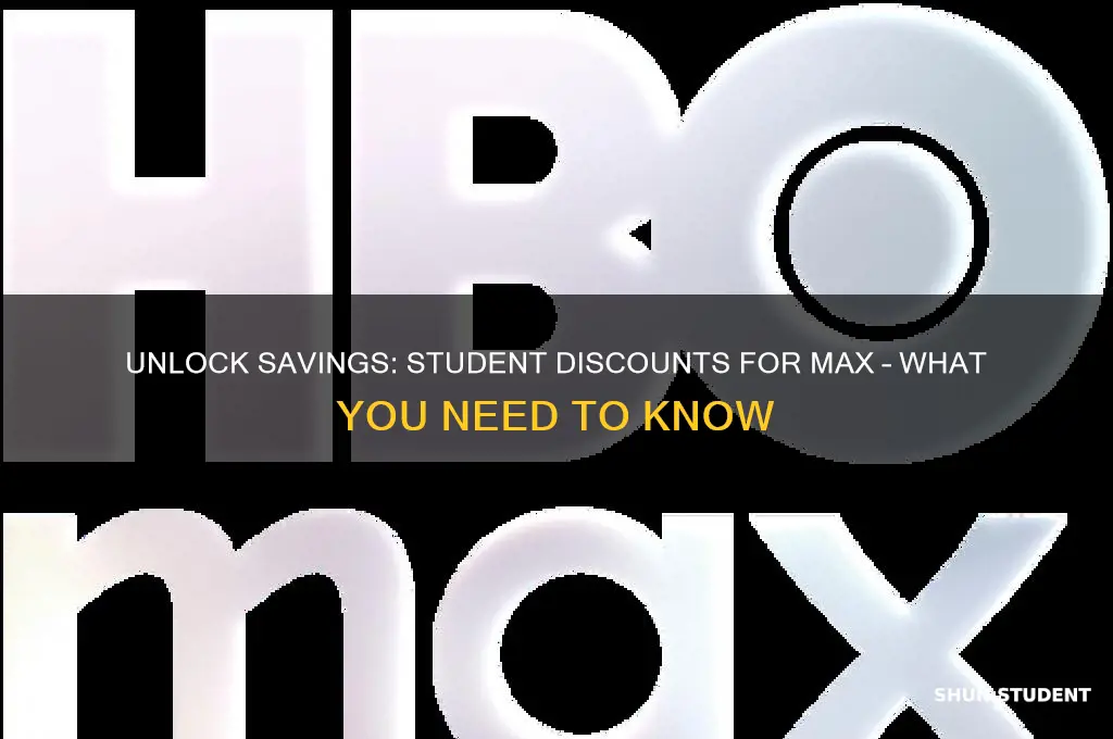 is there a student discount for max
