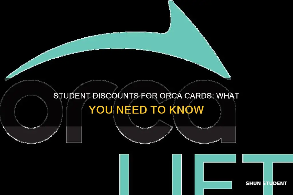 is there a student discount for orca cards