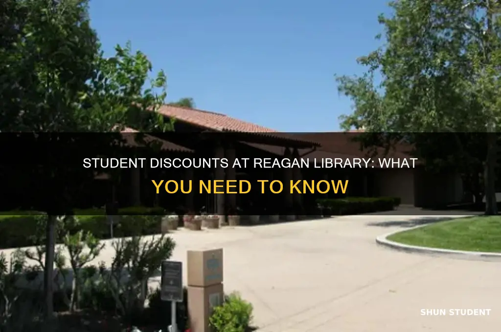 is there a student discount for the reagan library