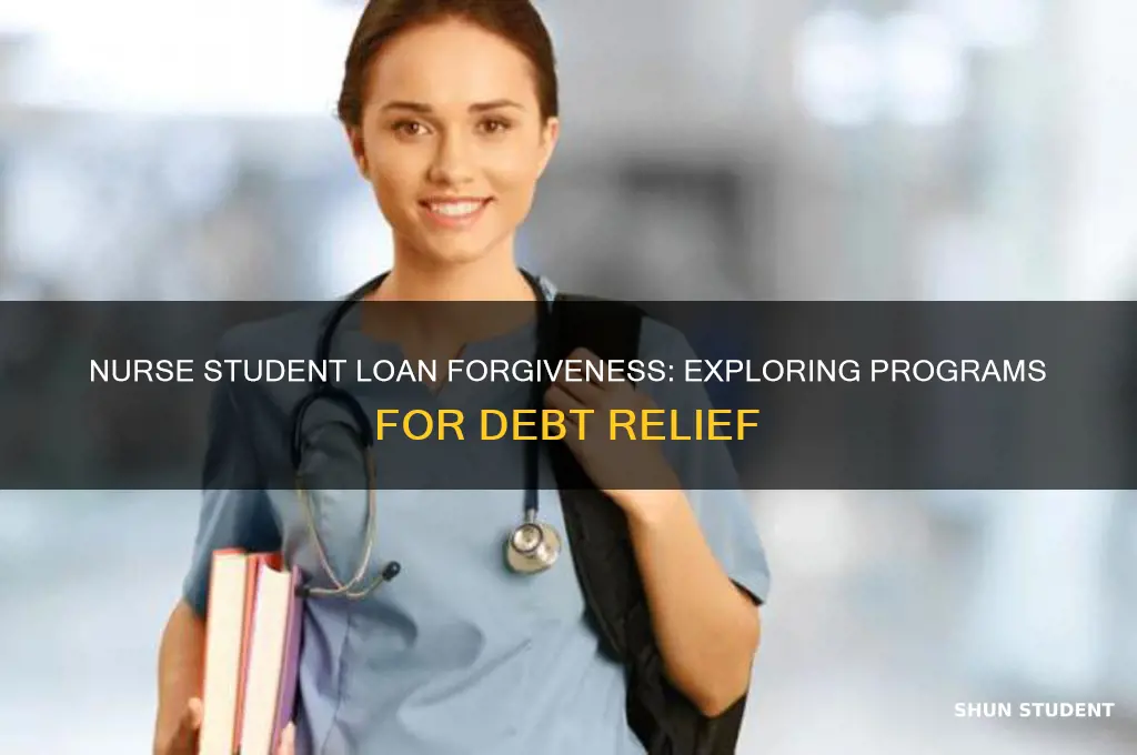 is there a student loan forgiveness program for nurses