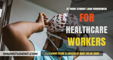 Student Loan Forgiveness for Healthcare Workers: What You Need to Know