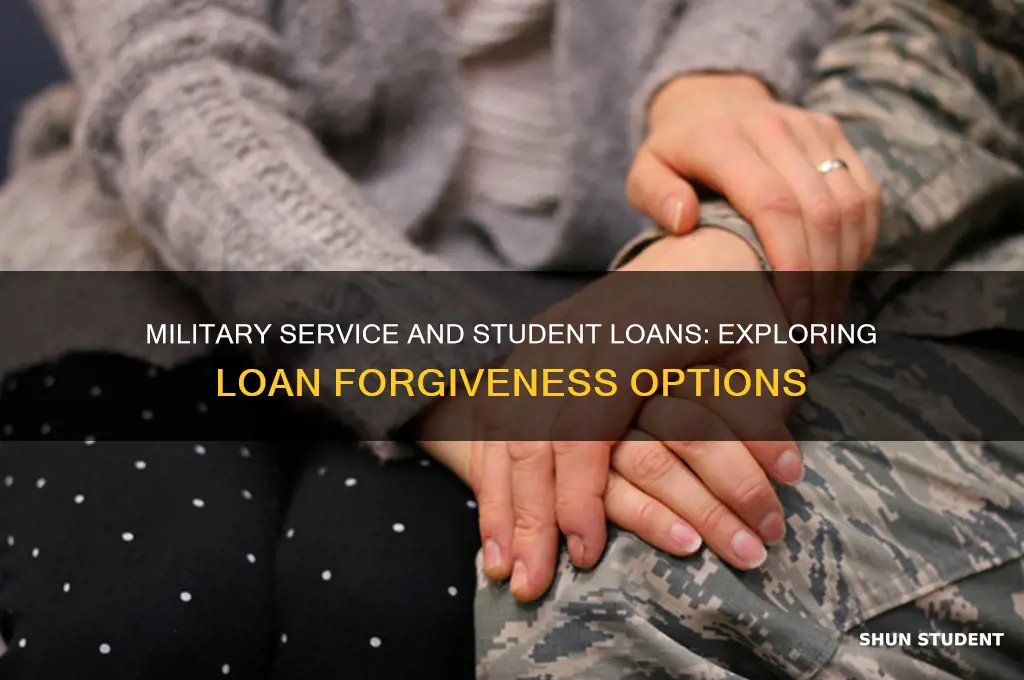 is there student loan forgiveness for military