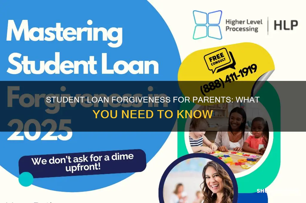 is there student loan forgiveness for parents