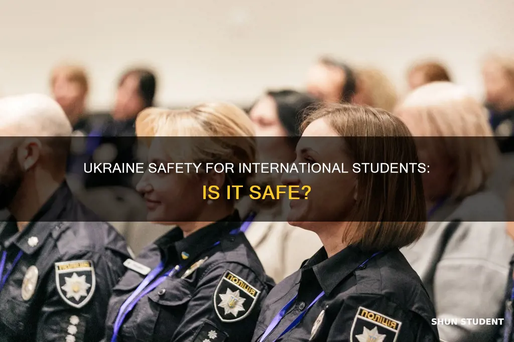 is ukraine safe for international students