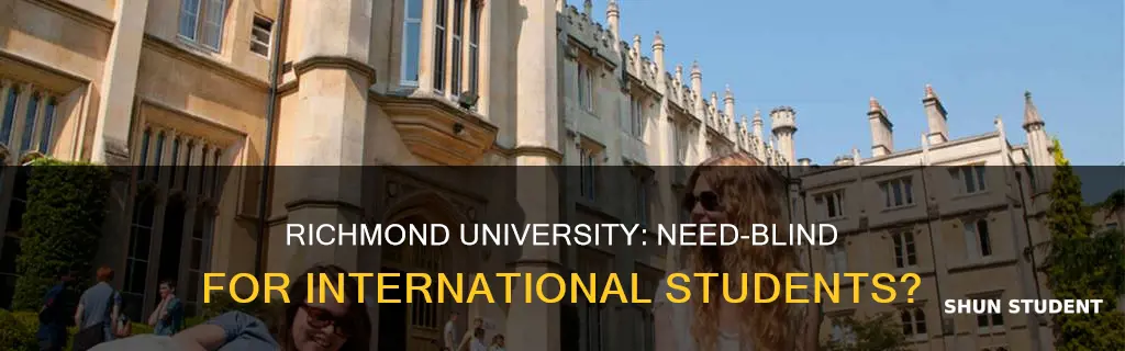 is university of richmond need blind for international students