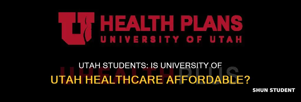 is university of utah healthcare cheaper for utah students