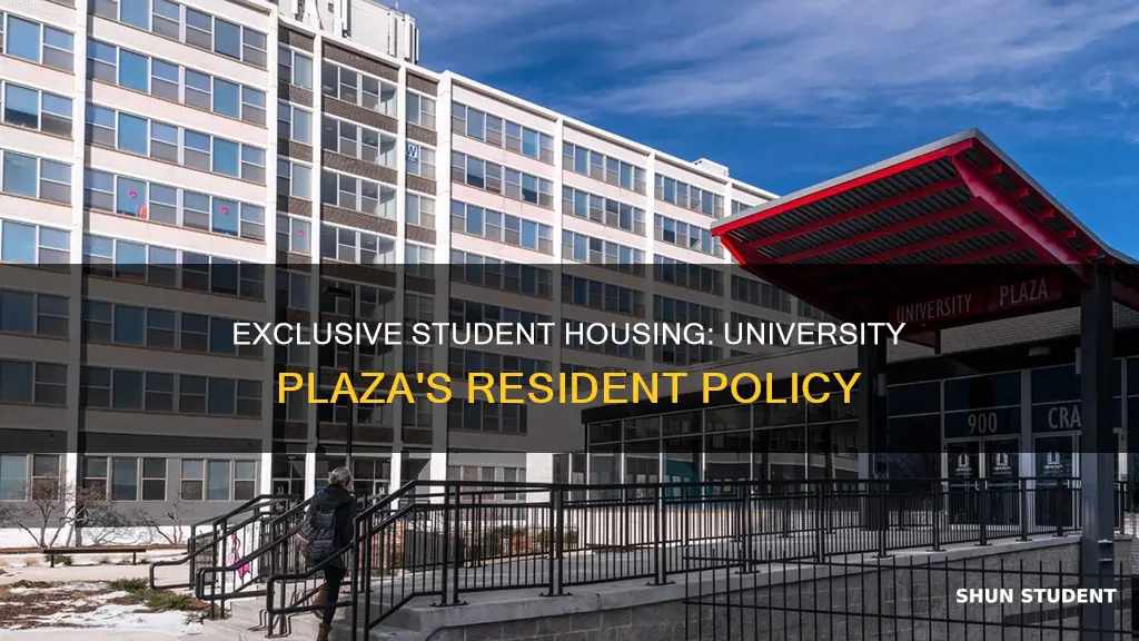 is university plaza apartments for students only