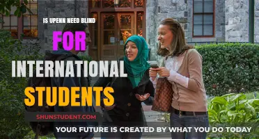 UPenn's Need-Blind Policy: Does It Include International Students?