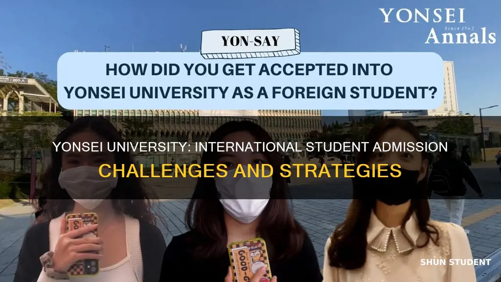 is yonsei university hard to get into for international students