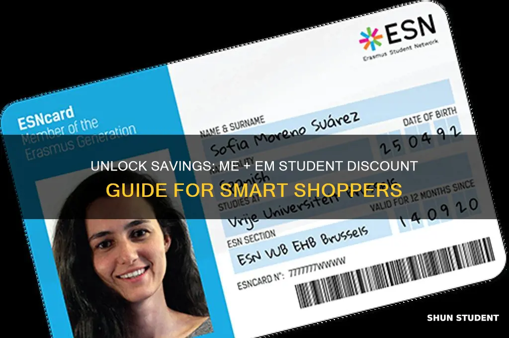 me and em student discount