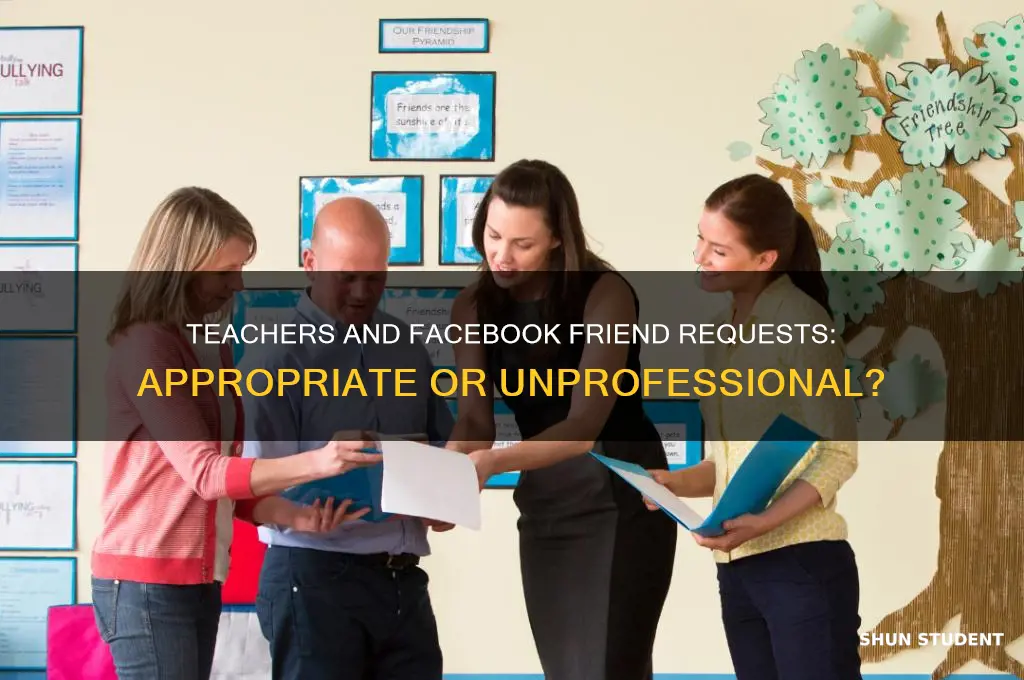 should a teacher let a student be their facebok friend