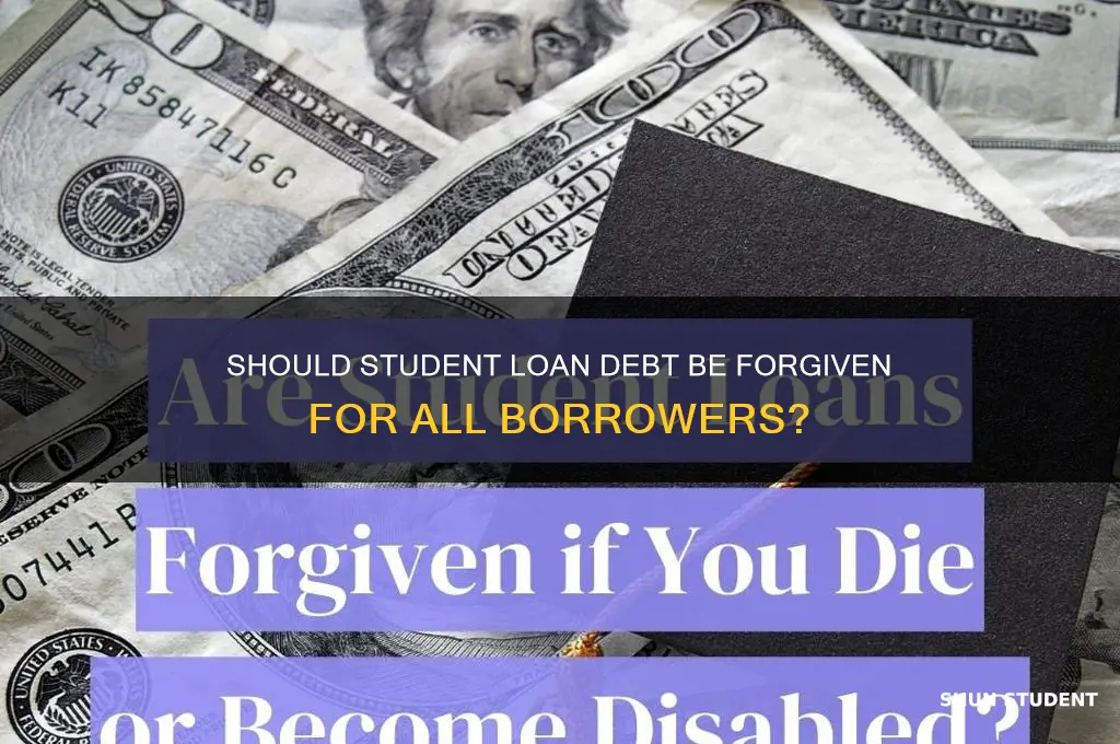 should all student loan debt be forgiven