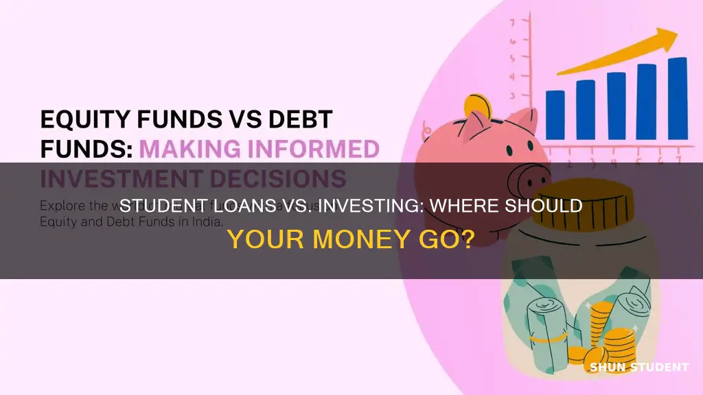 should i pay off my student loans or invest