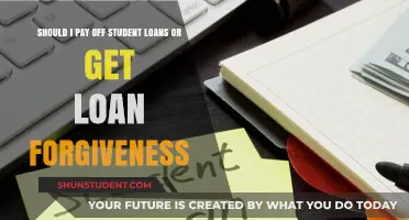 Student Loans: Pay Off Debt or Pursue Loan Forgiveness?