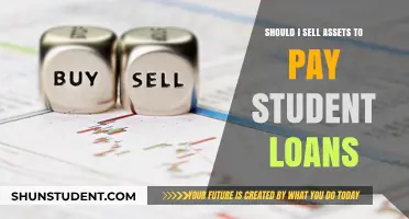 Should You Sell Assets to Pay Off Student Loans? Pros and Cons