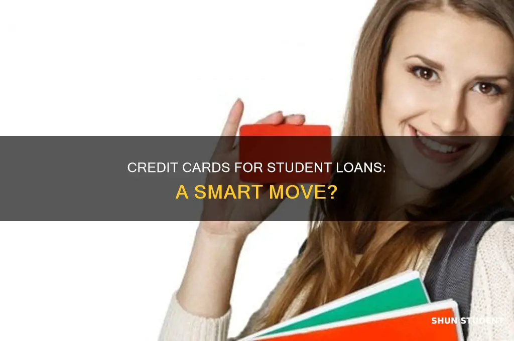 should i use a credit card to pay student laons