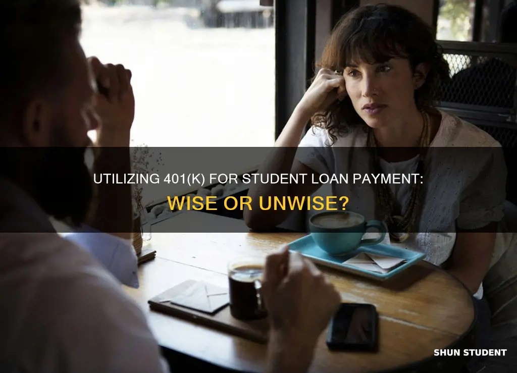 should i use my 401k to pay off student loans