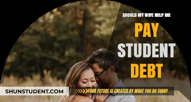 Student Debt: Should Your Wife Help Pay It Off?