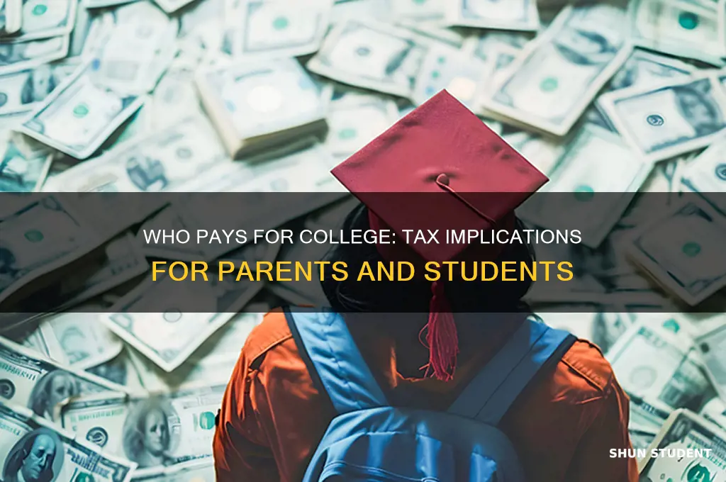 should student or parent pay college for income tax purposes