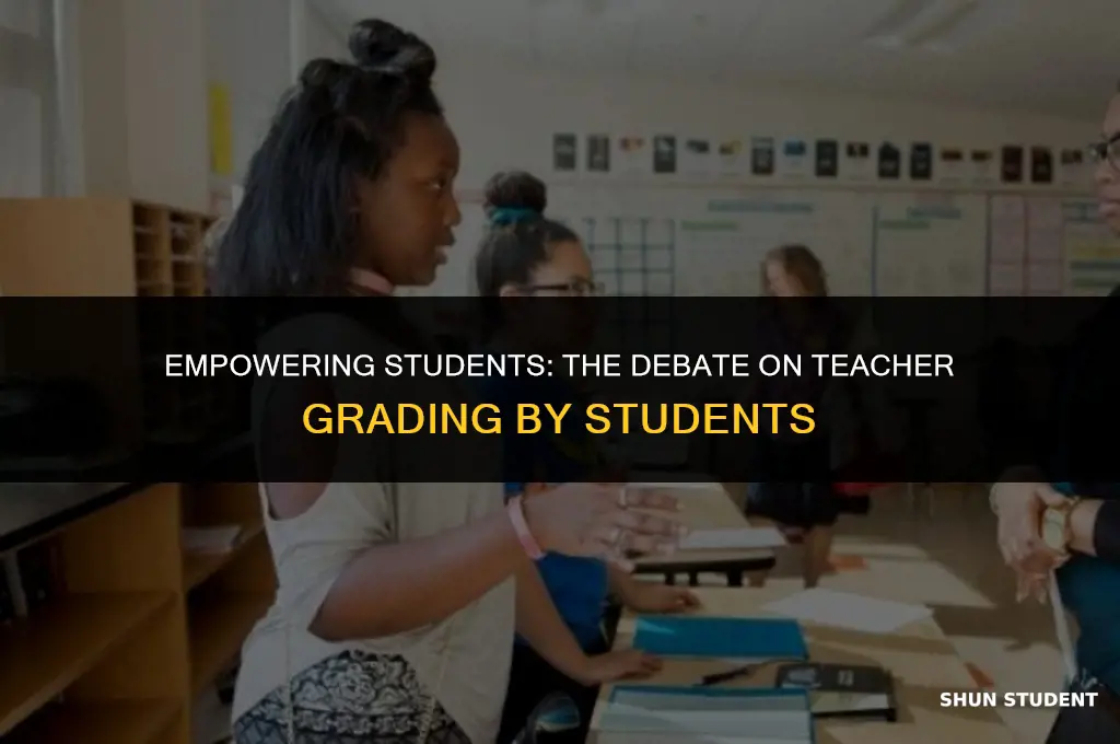 should students be able to grade their teachers debate