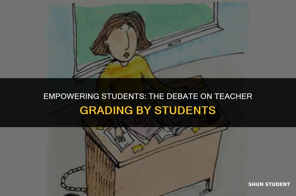 should students be able to grade their teachers examples