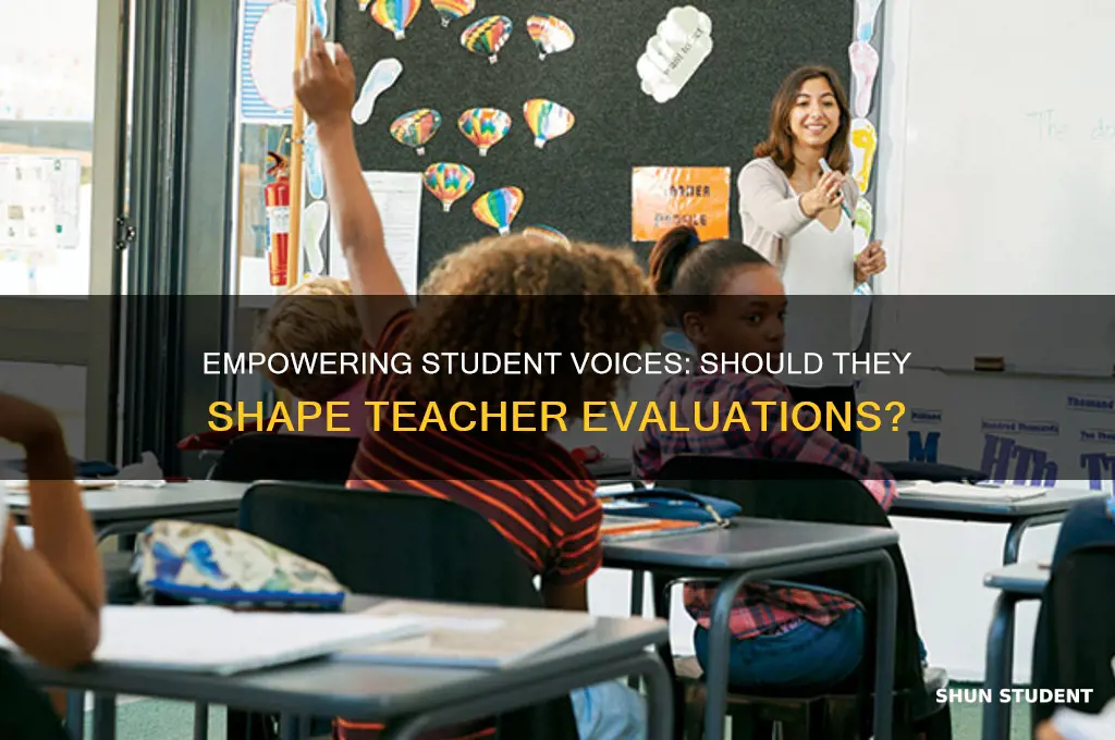 should students be able to have input on teacher evaluation