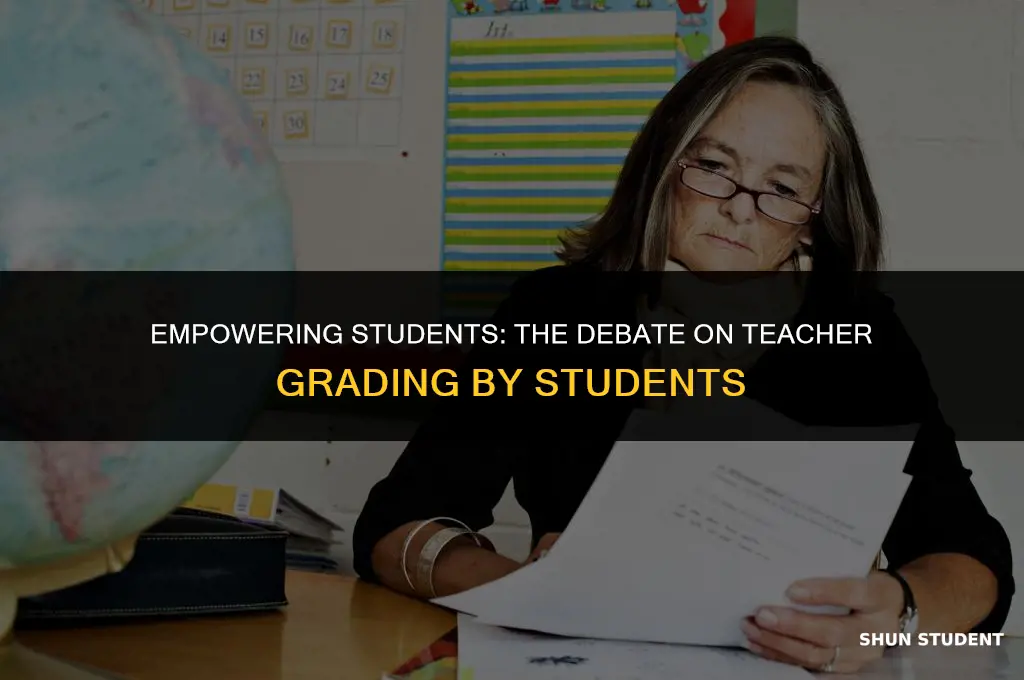should students be allowed to grade their teachers facts