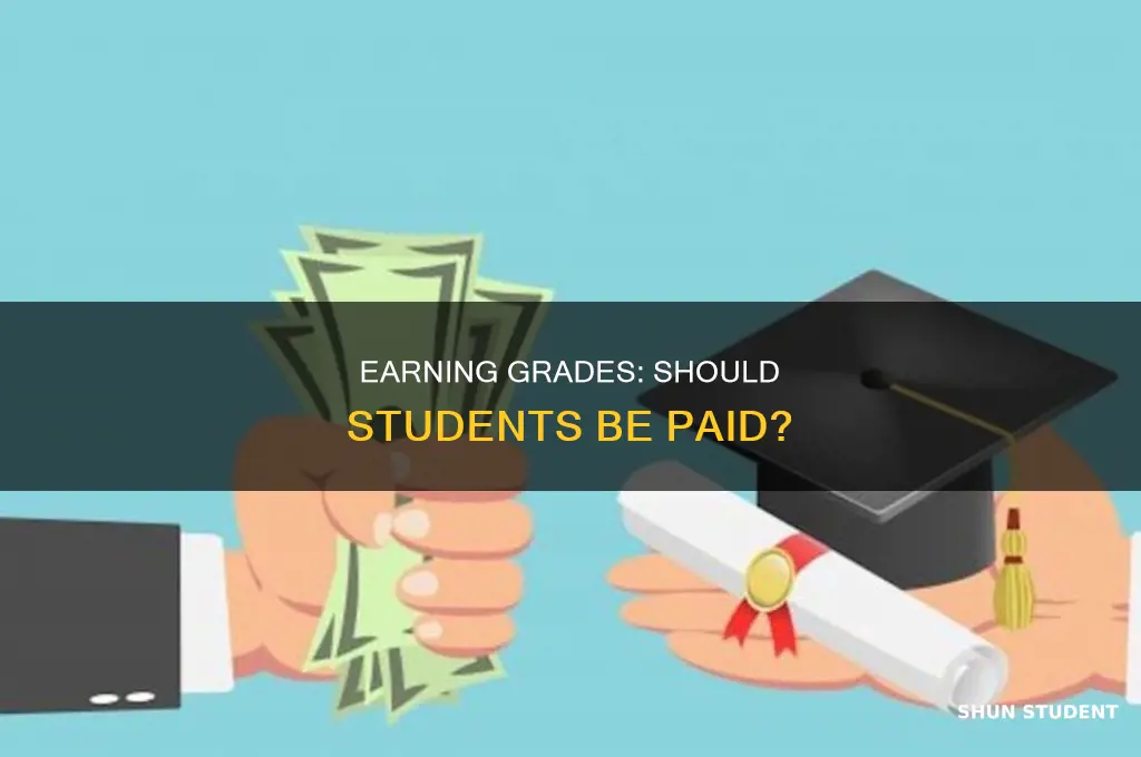 should students be payed for there grades
