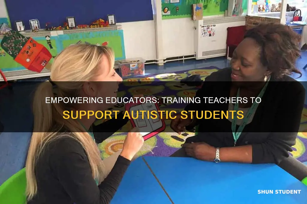 should teachers be trained on how to teach autistic students