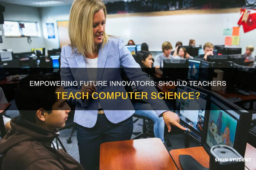 should teachers teach computer science to students