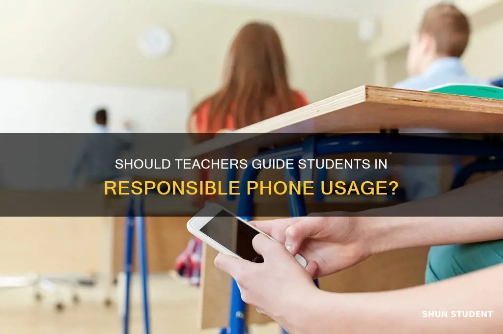 should teachers teach students how to usea phone