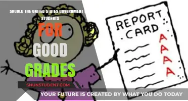 US Government: Should Good Grades be Incentivized?