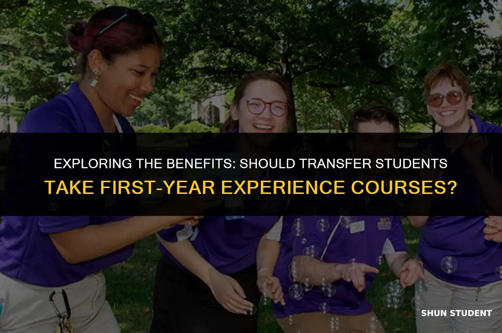 should transfer students take first year experience course