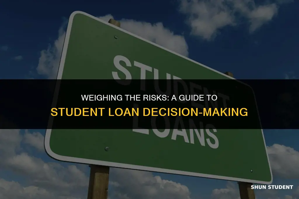 should u take the risk and tak eon student loans